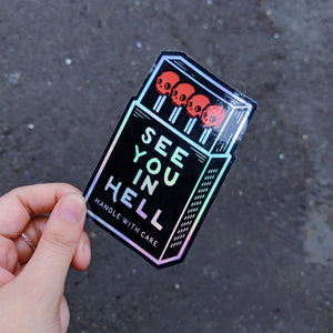 SEE YOU IN HELL STICKER